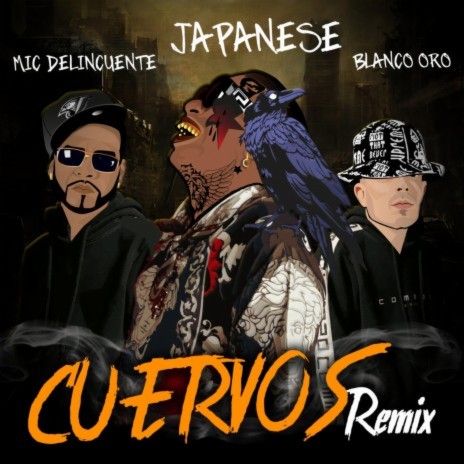 Cuervos ft. Japanese & Blanco Oro | Boomplay Music