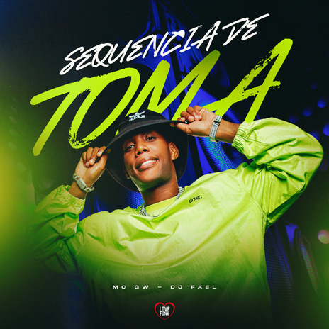 Sequencia de Toma ft. Love Funk & Dj Fael | Boomplay Music