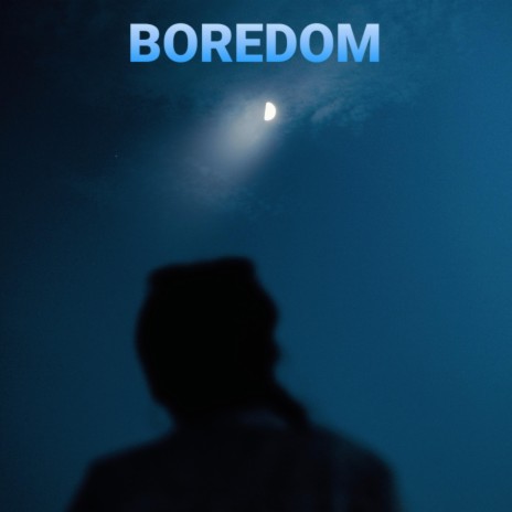 BOREDOM | Boomplay Music