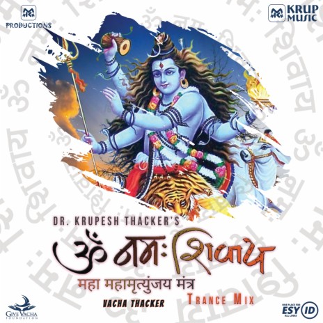 Om Namah Shivay (Trance Mix) ft. Vacha Thacker