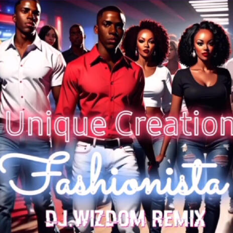 Fashionista (DJ.Wizdom Remix) ft. DJ.Wizdom | Boomplay Music