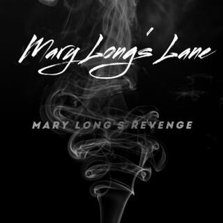 Mary Long's Revenge