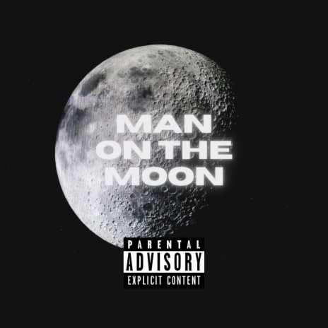 Man on the Moon | Boomplay Music