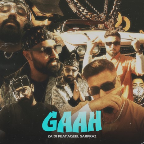 GAAH ft. Aqeel Sarfraz | Boomplay Music