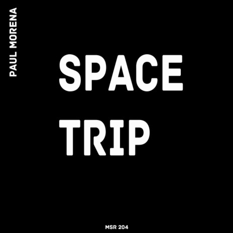 Space Trip (Original Mix)