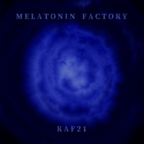 Melatonin Factory (Solo Version)