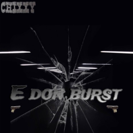 E DON BURST | Boomplay Music