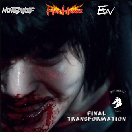 Final Transformation (Hook Only) ft. HexHexxx