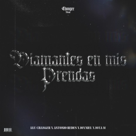 DIAMANTES EN MIS PRENDAS ft. Antonio Redes, JOYniel & Jota Eme | Boomplay Music