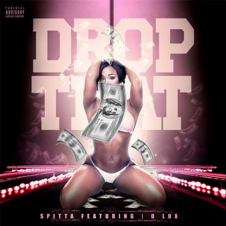 Drop That (feat. D Lux) | Boomplay Music