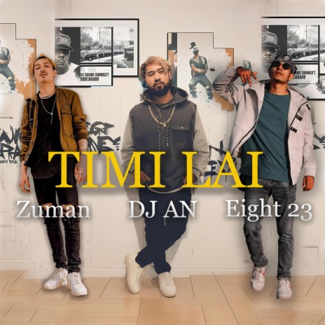 Timi Lai ft. DJ AN, Zuman & Eight 23
