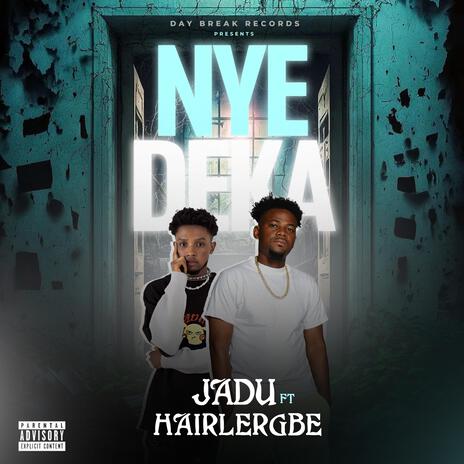 Nye Deka (Me Alone) ft. Hairlergbe | Boomplay Music