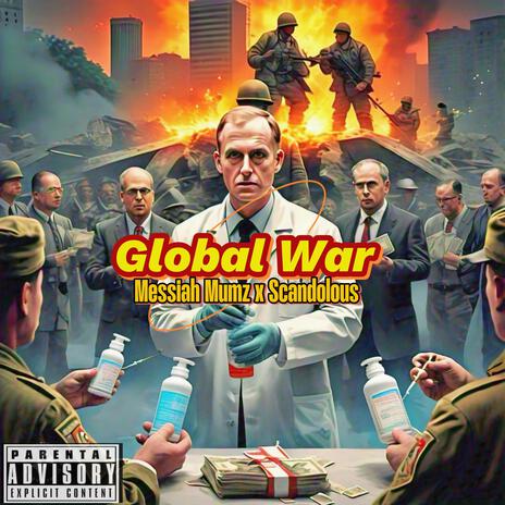 Global War ft. Messiah MUMZ | Boomplay Music