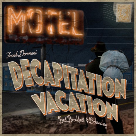 Decapitation Vacation | Boomplay Music