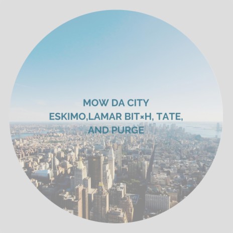 Mow Da City ft. Lamar Bit×h, Tate & Purge | Boomplay Music