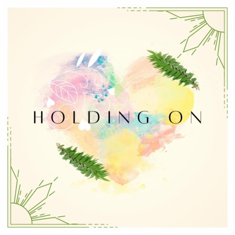 Holding On | Boomplay Music