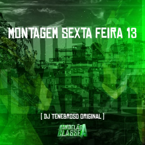 Montagem Sexta Feira 13 | Boomplay Music