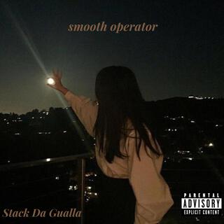 smooth operator ft. MahZiiE & Stack Da Gualla lyrics | Boomplay Music