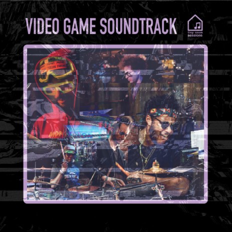 Video Game Soundtrack (Tiny Room Sessions) ft. MonoNeon, Robert "Sput" Searight & Ruslan Sirota