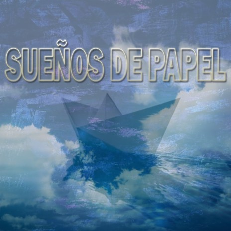 Sueños De Papel ft. Davibless | Boomplay Music