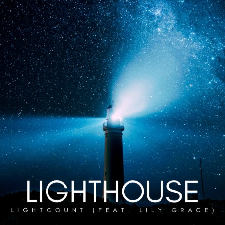Lighthouse ft. Lily Grace | Boomplay Music