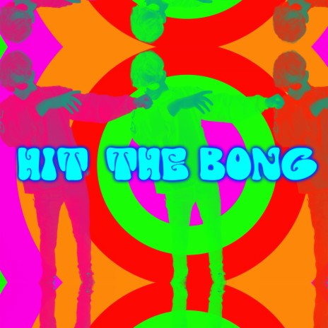 Hit The Bong | Boomplay Music