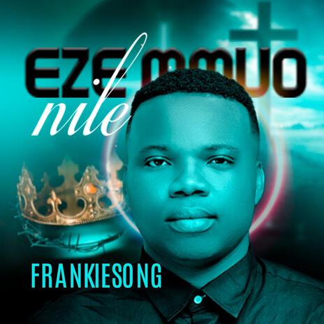 Eze mmuo nile | Boomplay Music