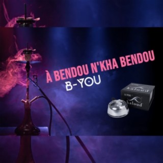 A bendou n'kha bendou