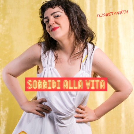 Sorridi alla vita | Boomplay Music