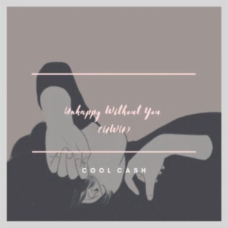 Unhappy Without You (UWU)