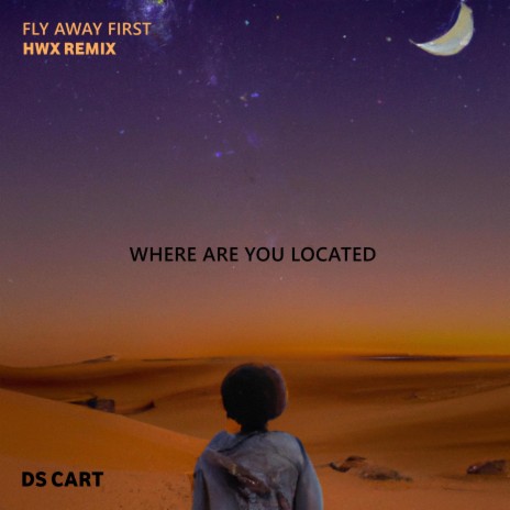 Fly Away First (Remix) ft. HwX | Boomplay Music