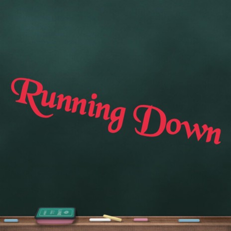 Running Down | Boomplay Music