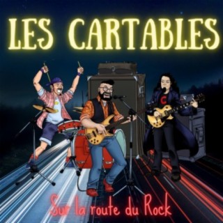 LES CARTABLES Sur la route du Rock