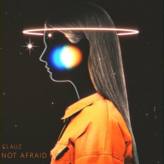 Not Afraid