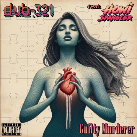 Guilty Murderer (Radio Edit) ft. Howi Spangler