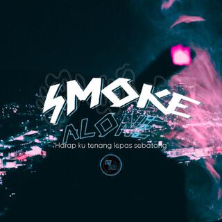 Smoke Alone