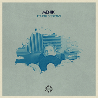 Rebirth Sessions - Menik