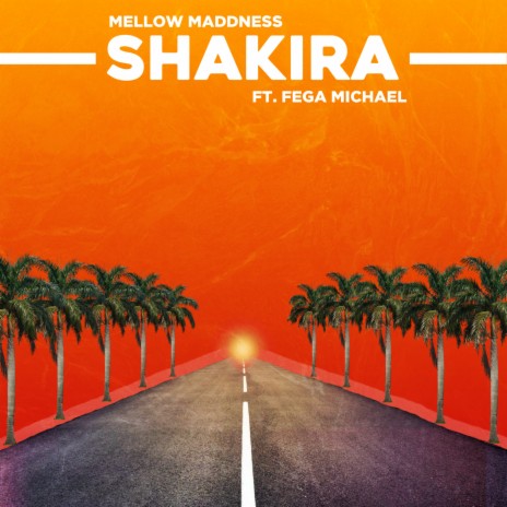 Shakira ft. Fega Michaels | Boomplay Music