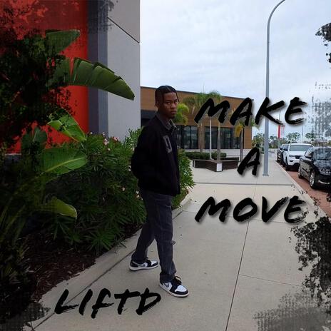 Make A Move | Boomplay Music