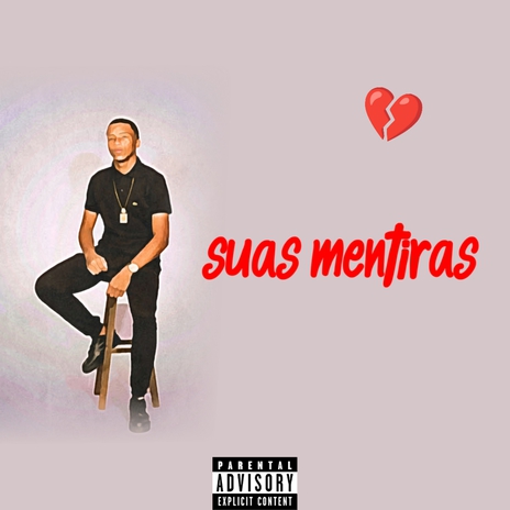 Suas Mentiras | Boomplay Music