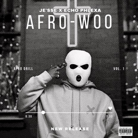 Afro-Woo ft. Echo Phlexa 🅴 | Boomplay Music