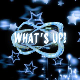 What's Up! lyrics | Boomplay Music