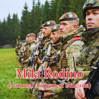 Mila Rodino (National Anthem of Bulgaria)