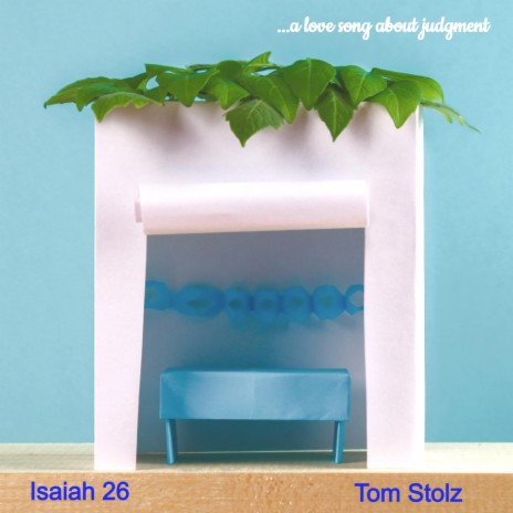 Isaiah 26 (A Love Song About Judgment) | Boomplay Music