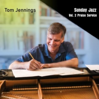 Sunday Jazz, Vol. 2: Praise Service