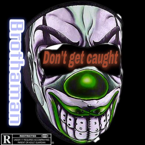 Don't get caught | Boomplay Music