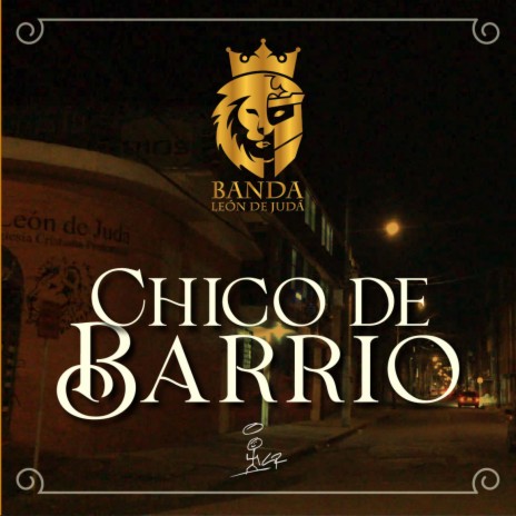 Chico de Barrio | Boomplay Music