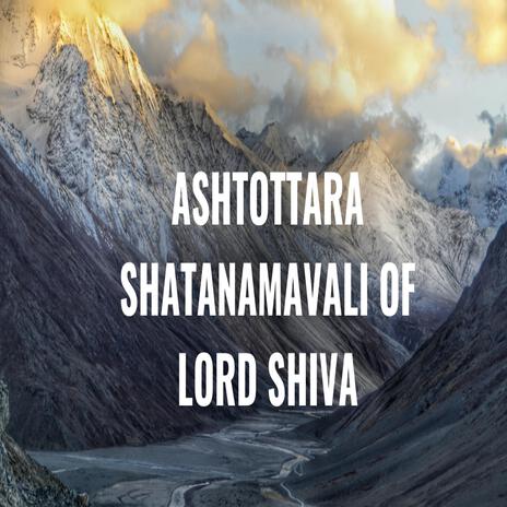 Ashtottara Shatnamawali by Lord Shiva | Boomplay Music