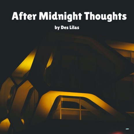 After Midnight Thoughts | Boomplay Music