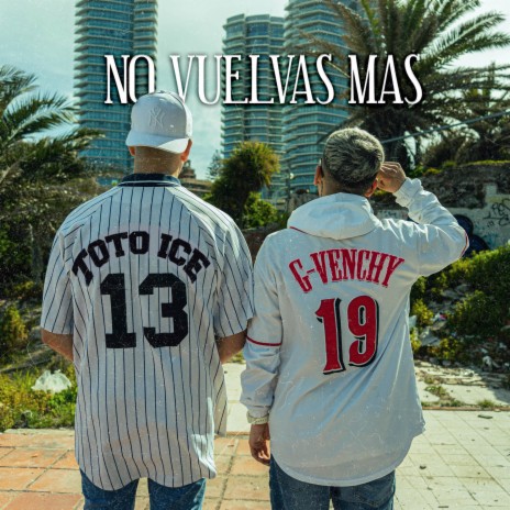 No vuelvas mas ft. G-Venchy | Boomplay Music